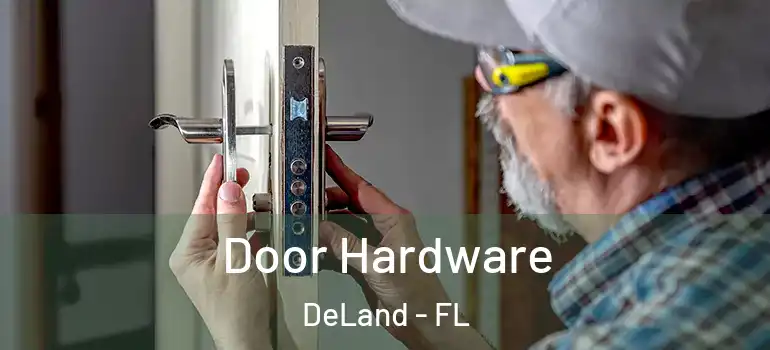  Door Hardware DeLand - FL