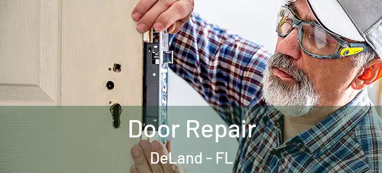  Door Repair DeLand - FL