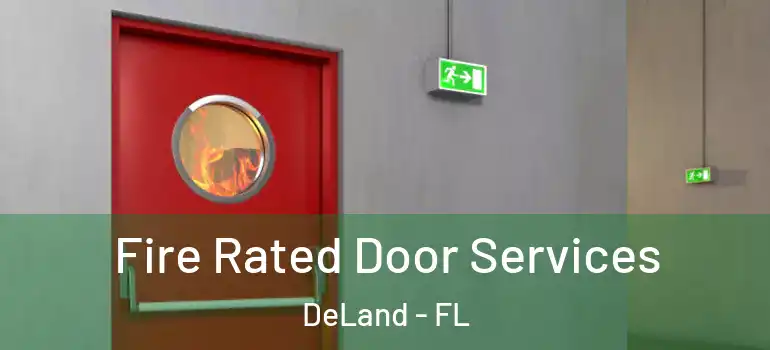  Fire Rated Door Services DeLand - FL