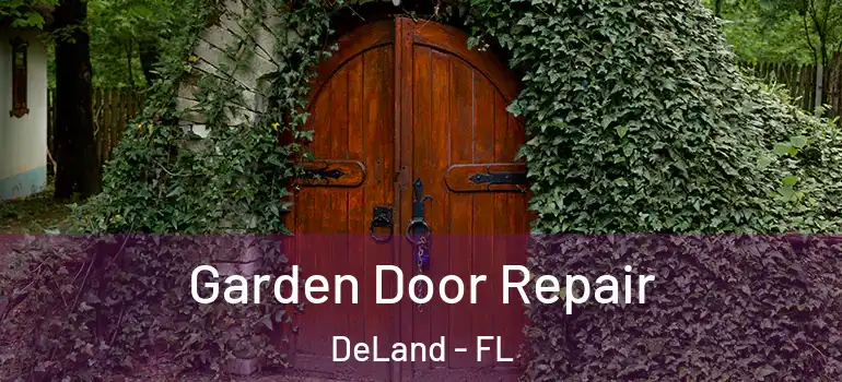  Garden Door Repair DeLand - FL