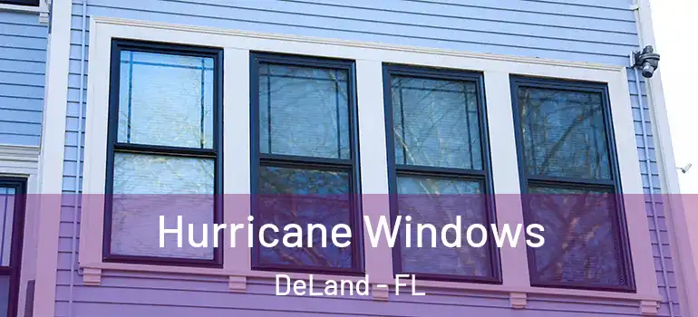  Hurricane Windows DeLand - FL