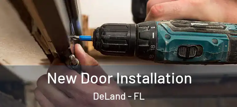  New Door Installation DeLand - FL