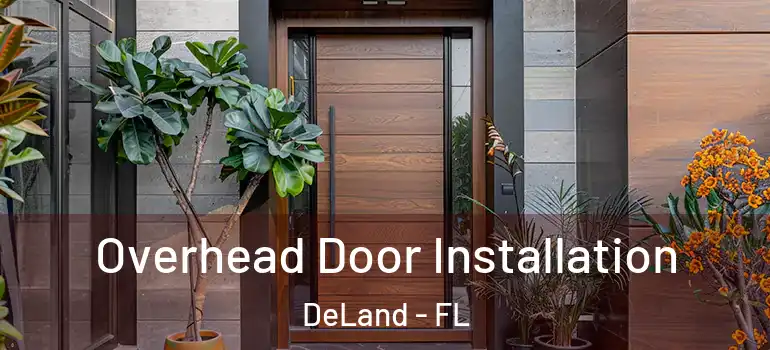  Overhead Door Installation DeLand - FL